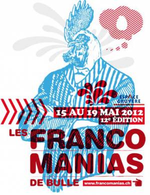 Les Francomanias de Bulle est un rendre-vous incontournable des musiques francophones en Suisse Romande  (JPEG)