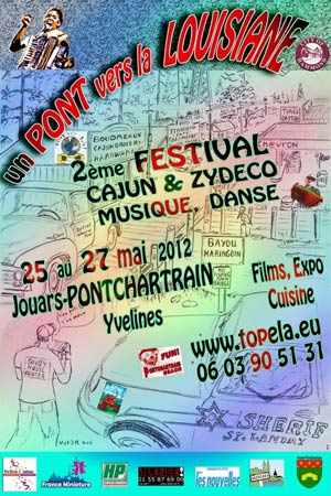 Le festival Cajun &amp;amp; Zydeco Un Pont vers la Louisiane aura lieu du 25 au 27 mai 2012 au Foyer Rural de Jouars-Pontchartrain (Yvelines - France) (JPEG)